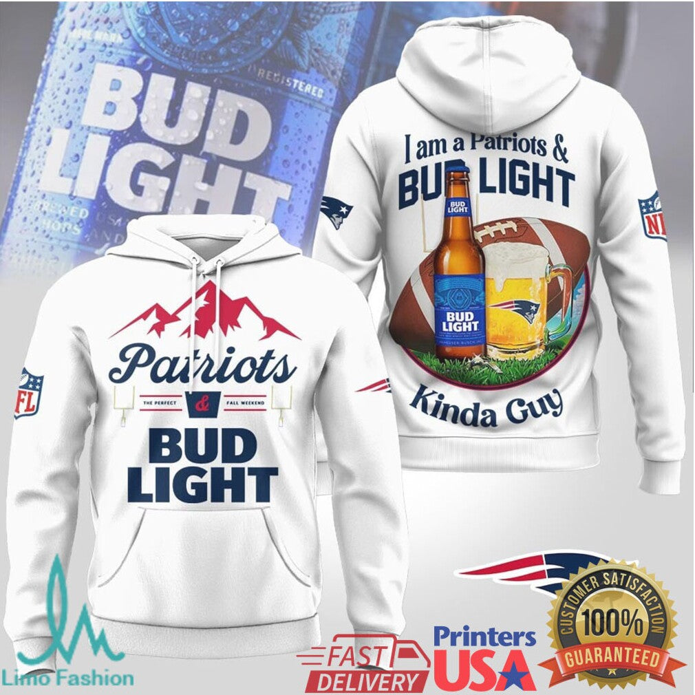 New England Patriots Bud Light Kinda Guy Girl Tshirt Hoodie - Limotees LLC