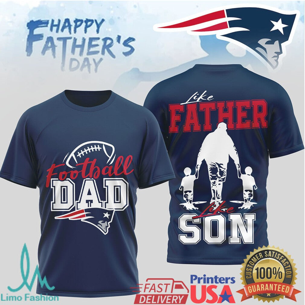 New England Patriots Football Dad T Shirt Like Father Like Son Father's Day Gift