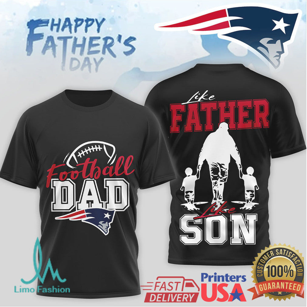 New England Patriots Football Dad T Shirt Like Father Like Son Father's Day Gift