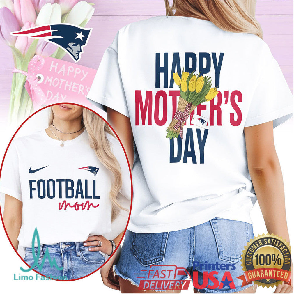 New England Patriots Happy Mother's Day Football Mom T Shirt - Limotees LLC