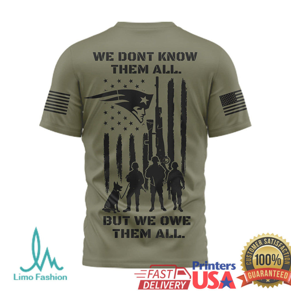 New England Patriots Military Honor T Shirt We Owe Them All Patriotic Football T Shirt