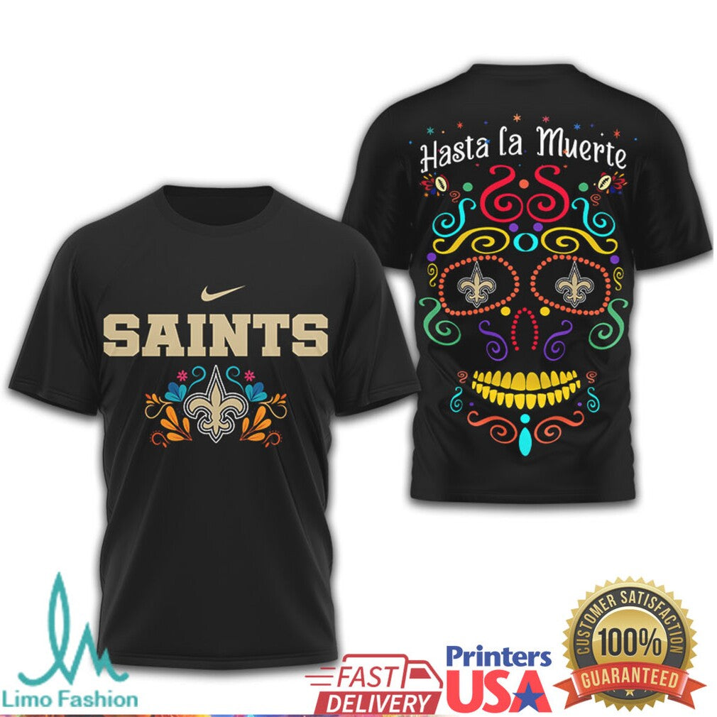 New Orleans Saints Hasta la Muerte Sugar Skull Day of the Dead T Shirt