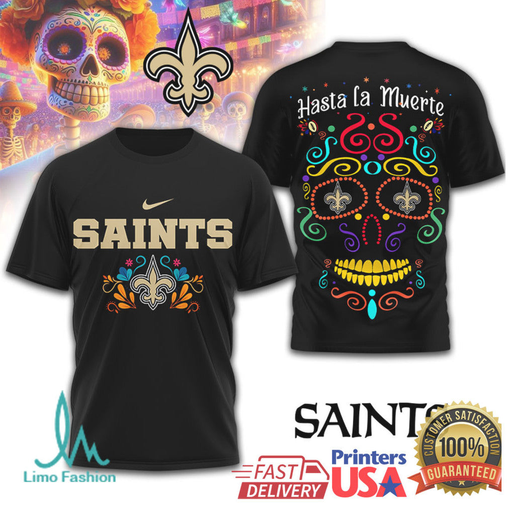 New Orleans Saints Hasta la Muerte Sugar Skull Day of the Dead T Shirt