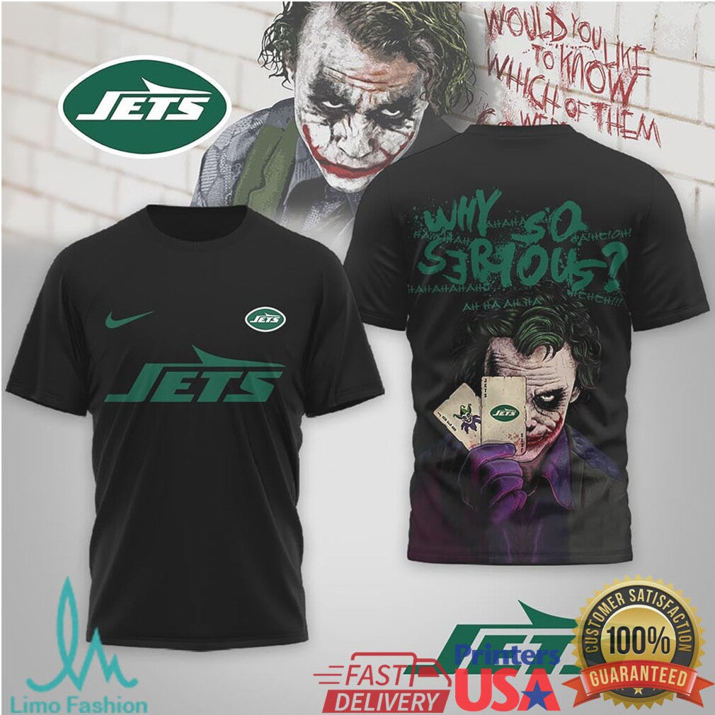 New York Jets Official NFL Joker Why So Serious 3D Shirt - Limotees LLC