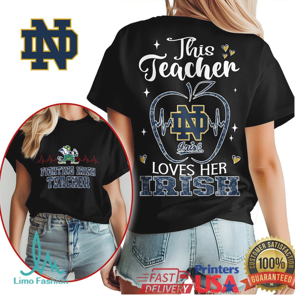 Notre Dame Fighting Irish This Teacher Loves Her Irish T Shirt