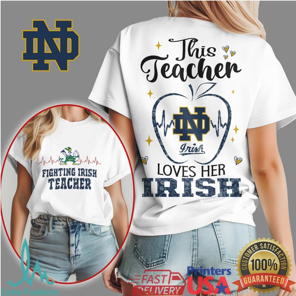 Notre Dame Fighting Irish This Teacher Loves Her Irish T Shirt