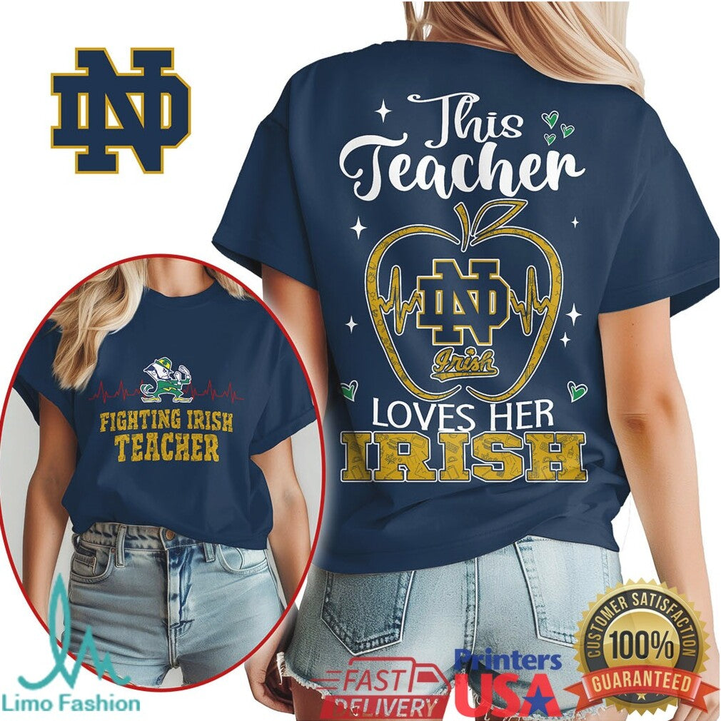 Notre Dame Fighting Irish This Teacher Loves Her Irish T Shirt