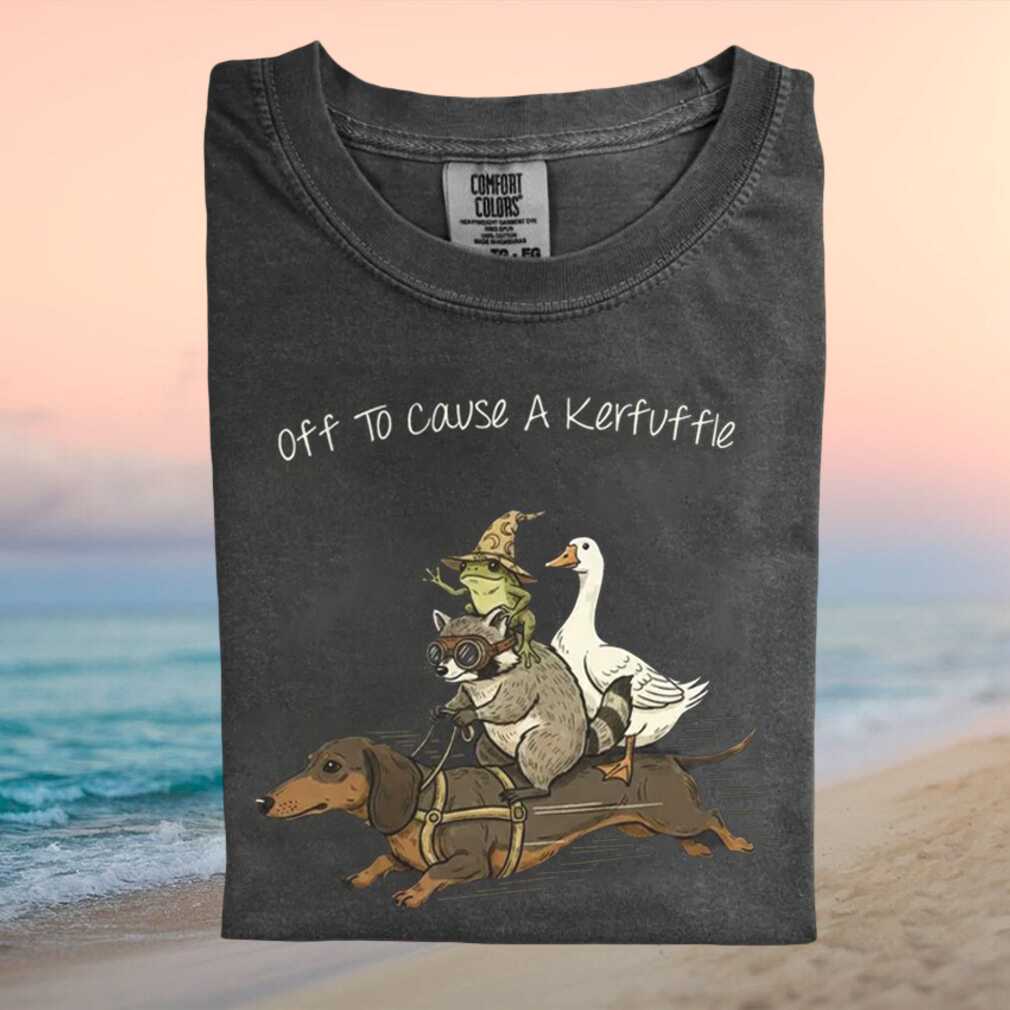 Off to Cause a Kerfuffle Dachshund Raccoon Frog Goose Meme T Shirt - Limotees LLC