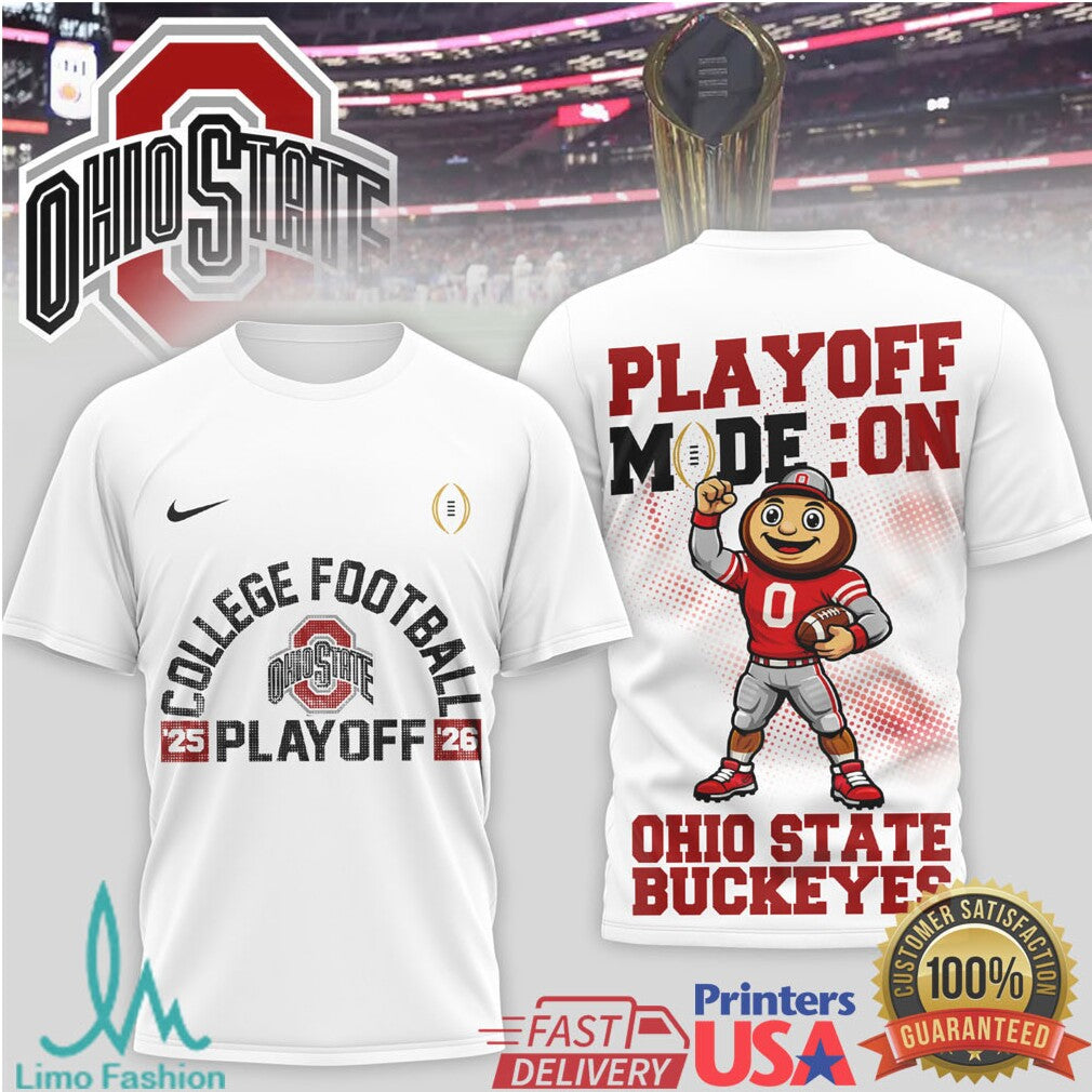 Ohio State Buckeyes 2025 2026 College Football Playoff Mode On T Shirt - Limotees LLC