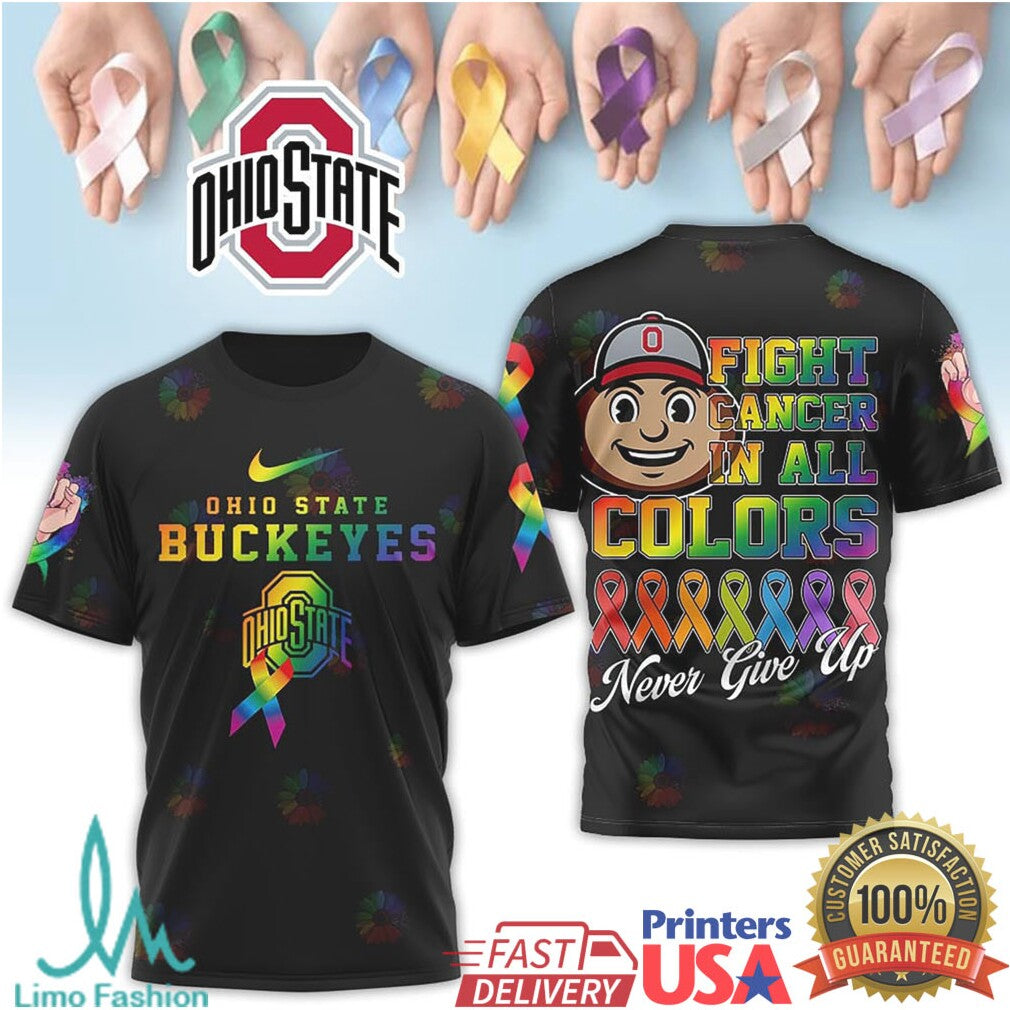 Ohio State Buckeyes “Fight Cancer In All Colors” Never Give Up Awareness T Shirt - Limotees LLC
