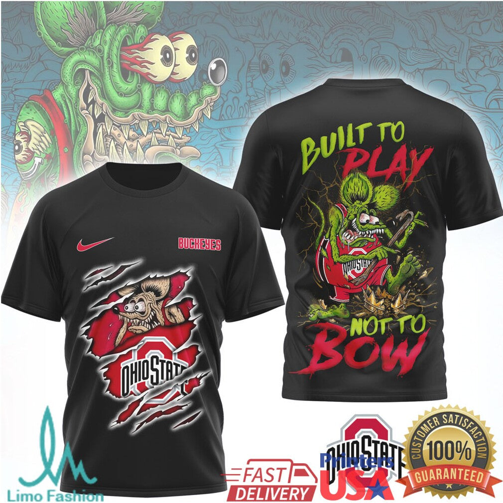 Ohio State Buckeyes Rat Fink Style Built To Play Not To Bow T Shirt - Limotees LLC