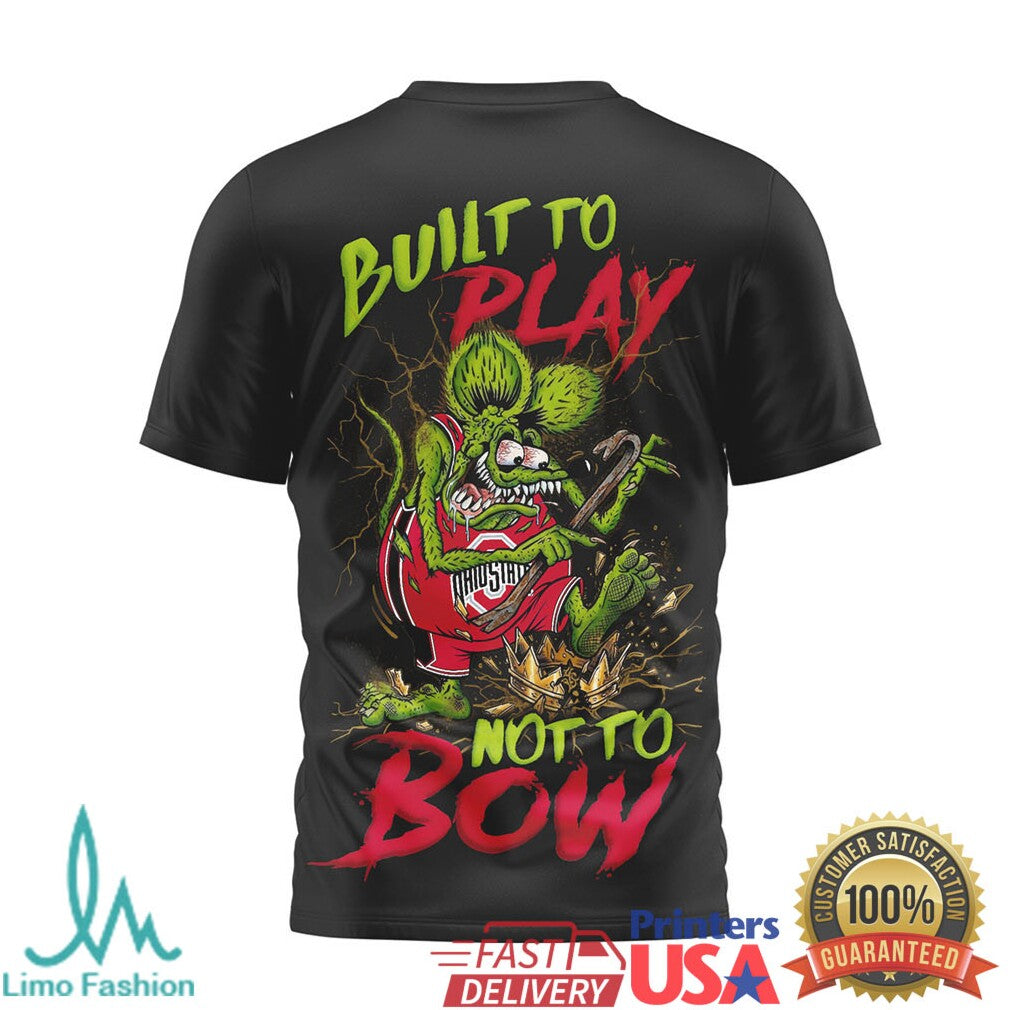 Ohio State Buckeyes Rat Fink Style Built To Play Not To Bow T Shirt - Limotees LLC