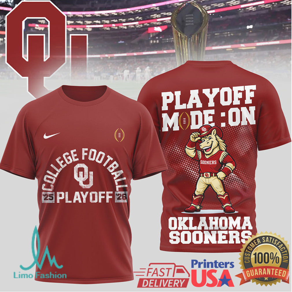 Oklahoma Sooners 2025 2026 College Football Playoff Mode On T Shirt - Limotees LLC