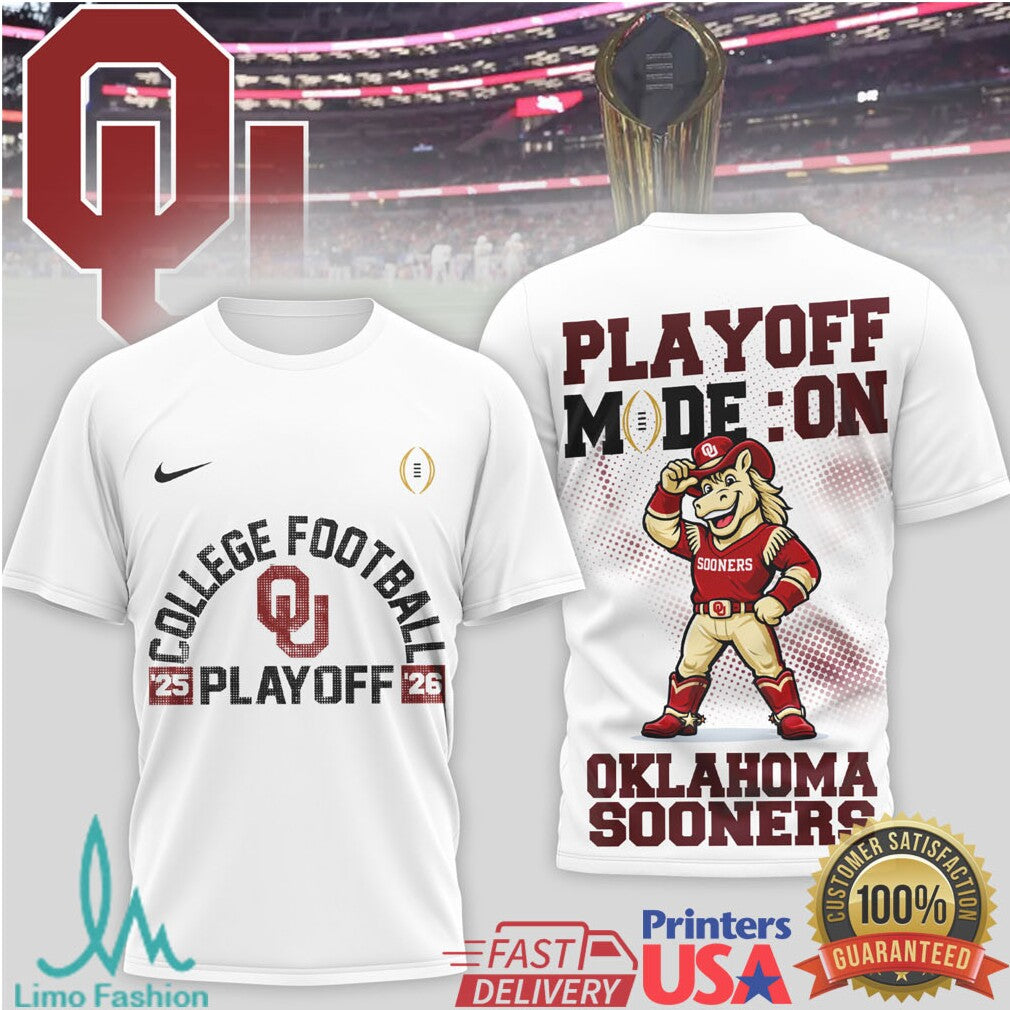 Oklahoma Sooners 2025 2026 College Football Playoff Mode On T Shirt - Limotees LLC