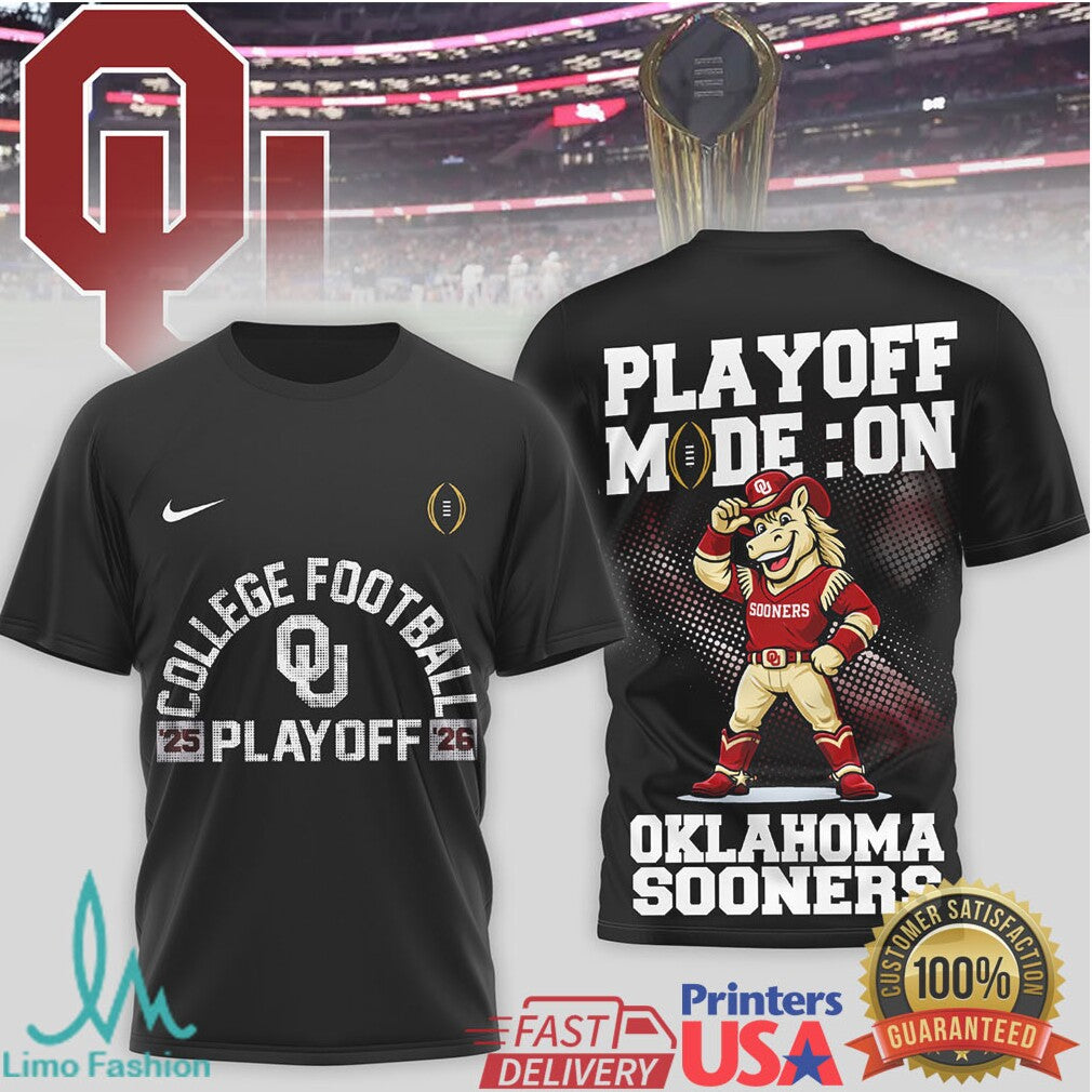Oklahoma Sooners 2025 2026 College Football Playoff Mode On T Shirt - Limotees LLC
