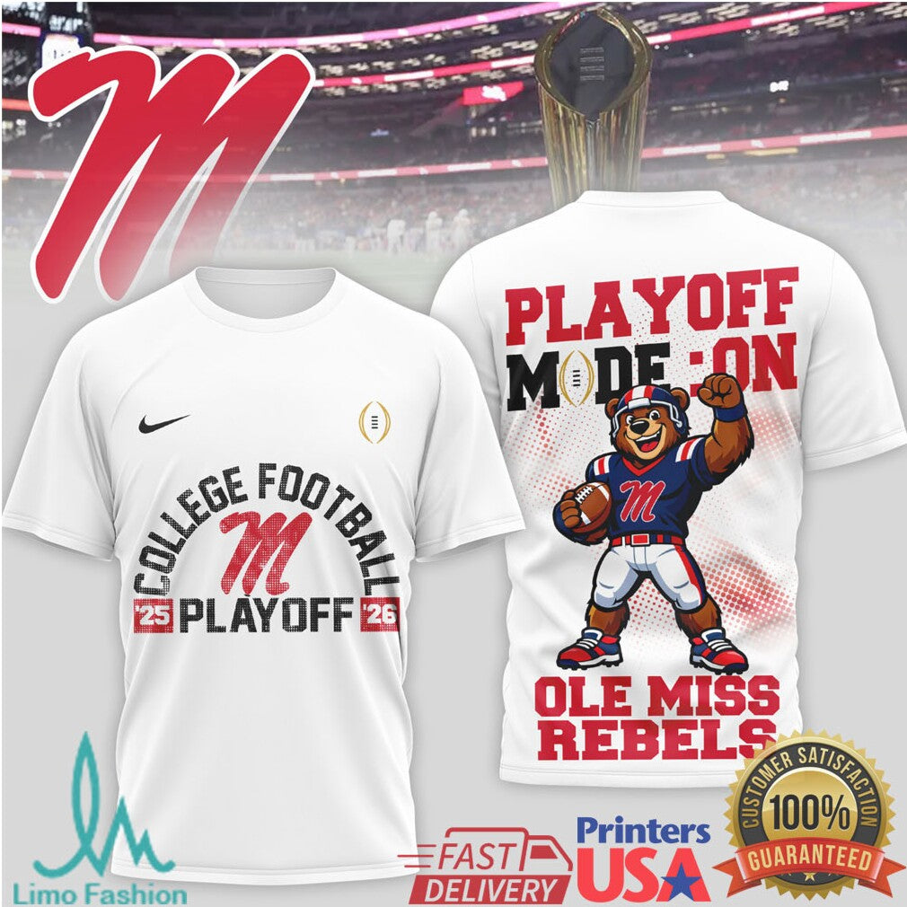 Ole Miss Rebels 2025 2026 College Football Playoff Mode On T Shirt - Limotees LLC