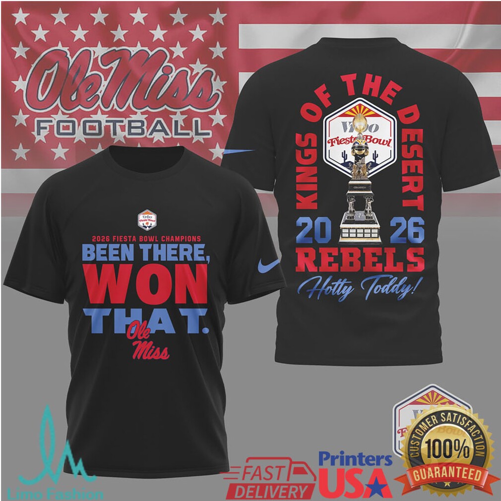 Ole Miss Rebels 2026 Fiesta Bowl Champions Shirt Been There Won That - Limotees LLC
