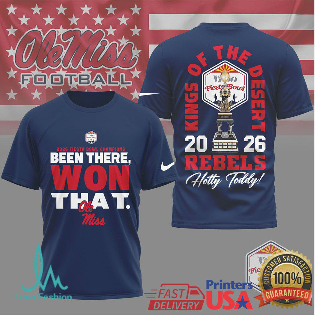 Ole Miss Rebels 2026 Fiesta Bowl Champions Shirt Been There Won That - Limotees LLC