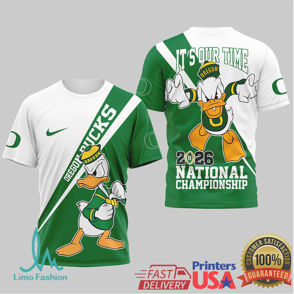 Oregon Ducks 2026 National Championship “It's Our Time” T Shirt & T Shirt - Limotees LLC
