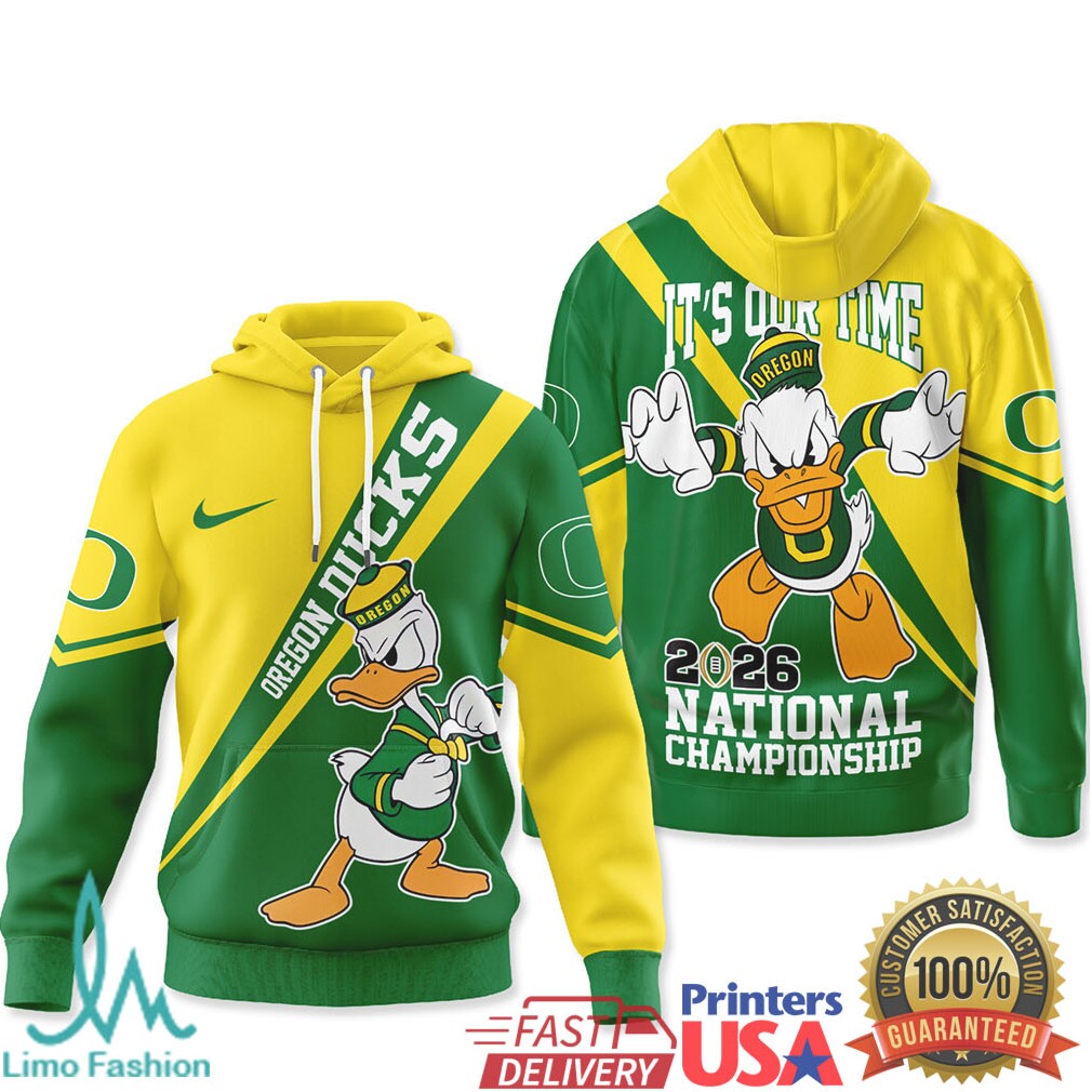 Oregon Ducks 2026 National Championship “It's Our Time” T Shirt & T Shirt - Limotees LLC