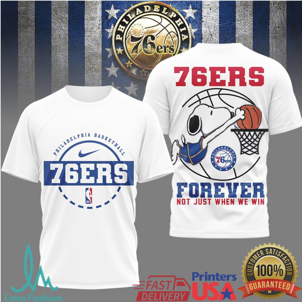 Philadelphia 76ers Snoopy Forever Not Just When We Win Sports T Shirt - Limotees LLC