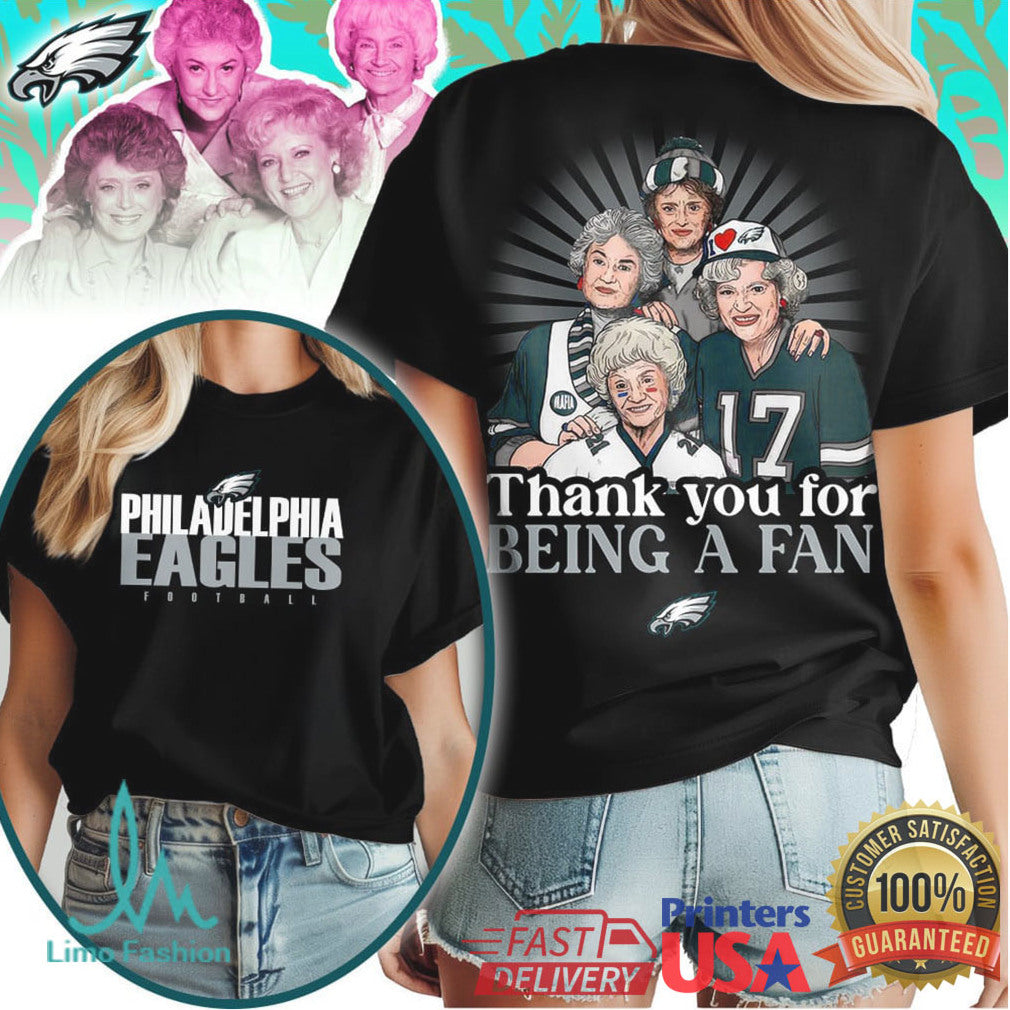 Philadelphia Eagles Golden Girls Thank You For Being A Fan T Shirt - Limotees LLC