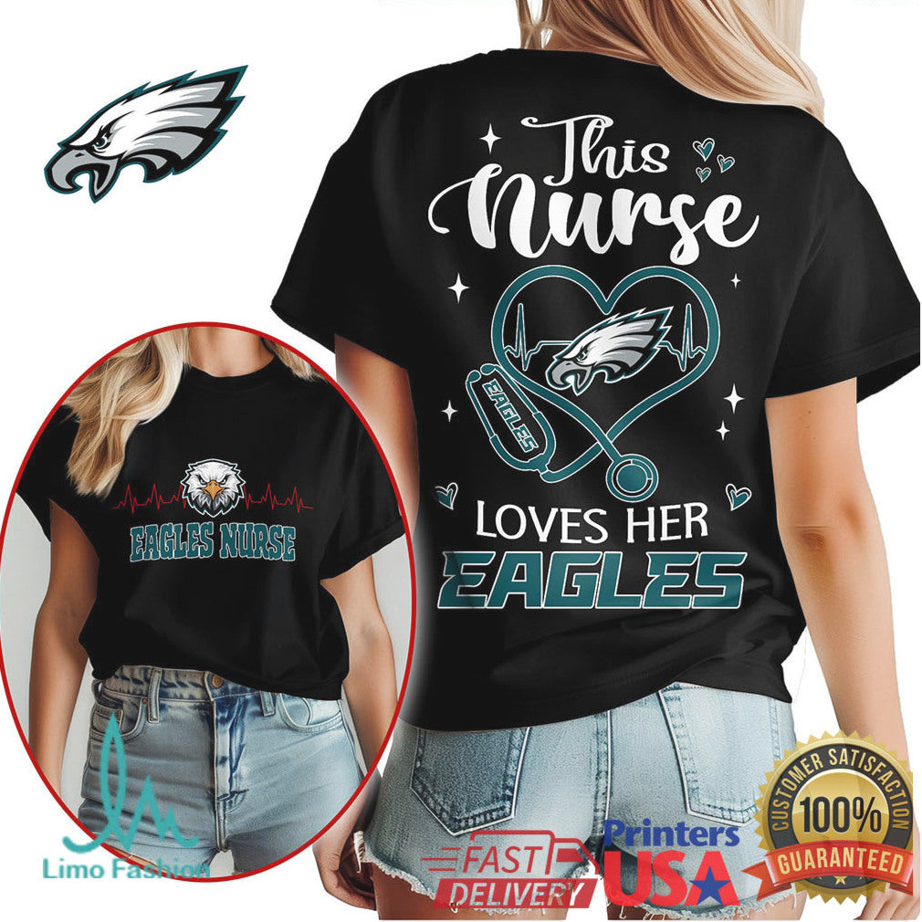 Philadelphia Eagles Nurse This Nurse Loves Her Eagles Shirt - Limotees LLC