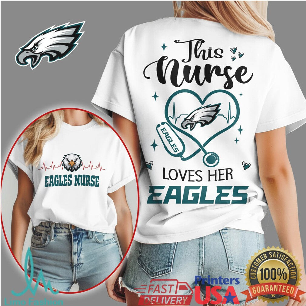 Philadelphia Eagles Nurse This Nurse Loves Her Eagles Shirt - Limotees LLC
