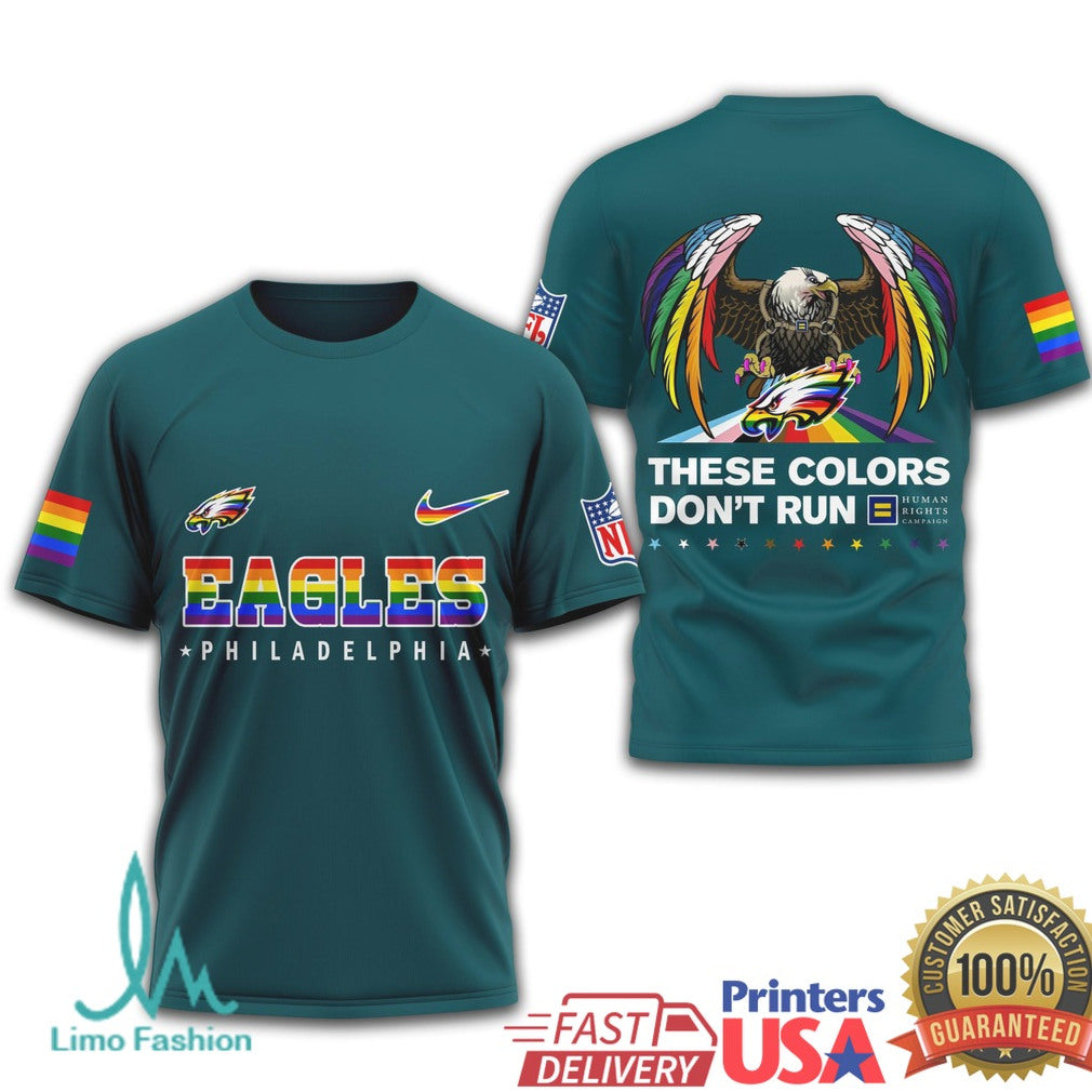Philadelphia Eagles Pride Eagle These Colors Don't Run T Shirt - Limotees LLC