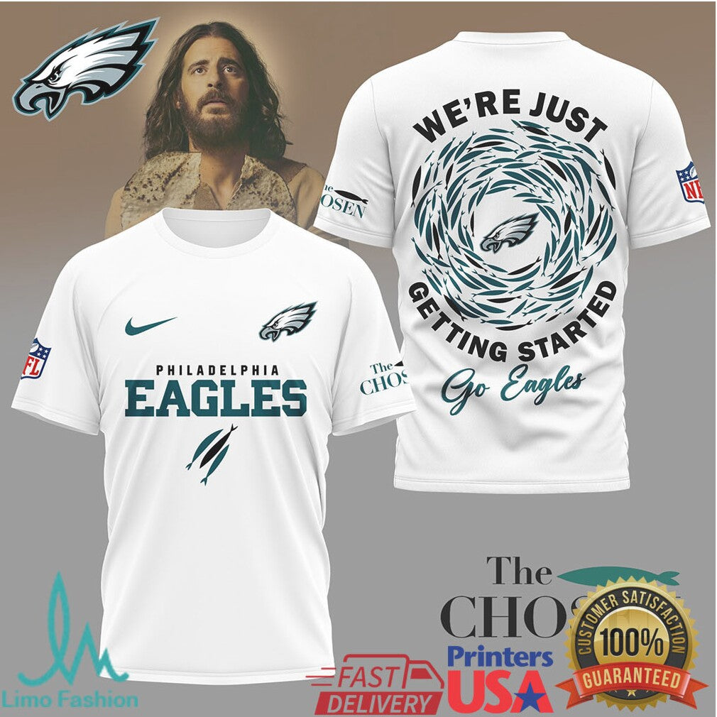 Philadelphia Eagles “The Chosen” Christian Football T Shirt We're Just Getting Started