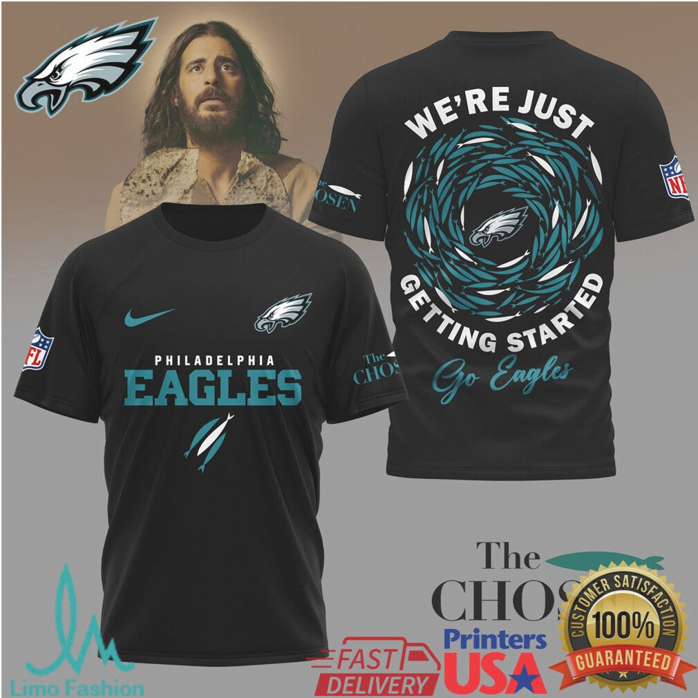 Philadelphia Eagles “The Chosen” Christian Football T Shirt We're Just Getting Started