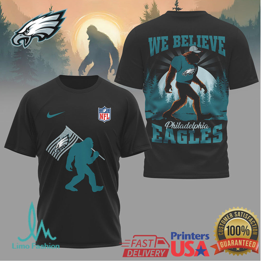Philadelphia Eagles We Believe Bigfoot Sasquatch NFL T Shirt - Limotees LLC