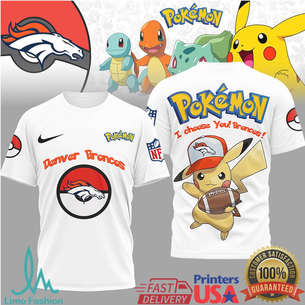Pikachu Denver Broncos “I Choose You” NFL Pokemon T Shirt - Limotees LLC