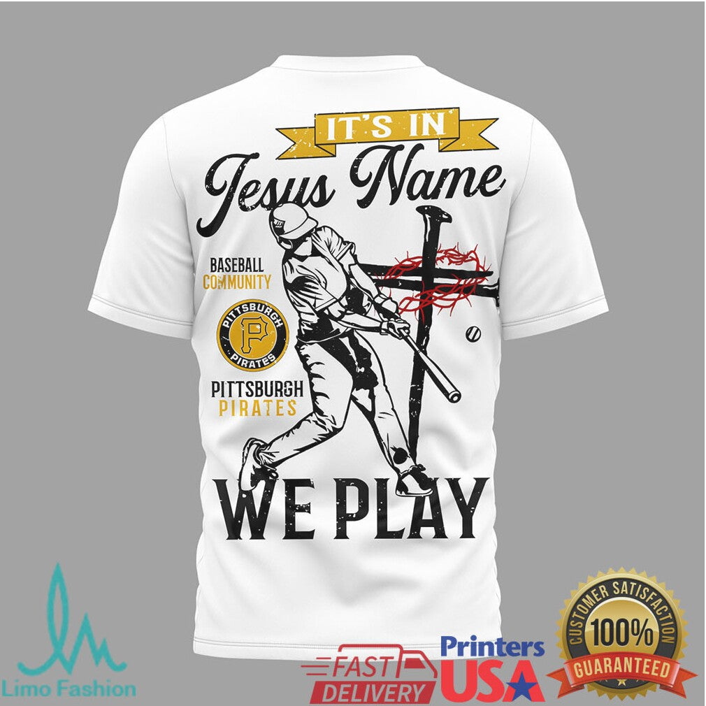 Pittsburgh Pirates God Wins Forever Baseball Jesus Name T Shirt - Limotees LLC