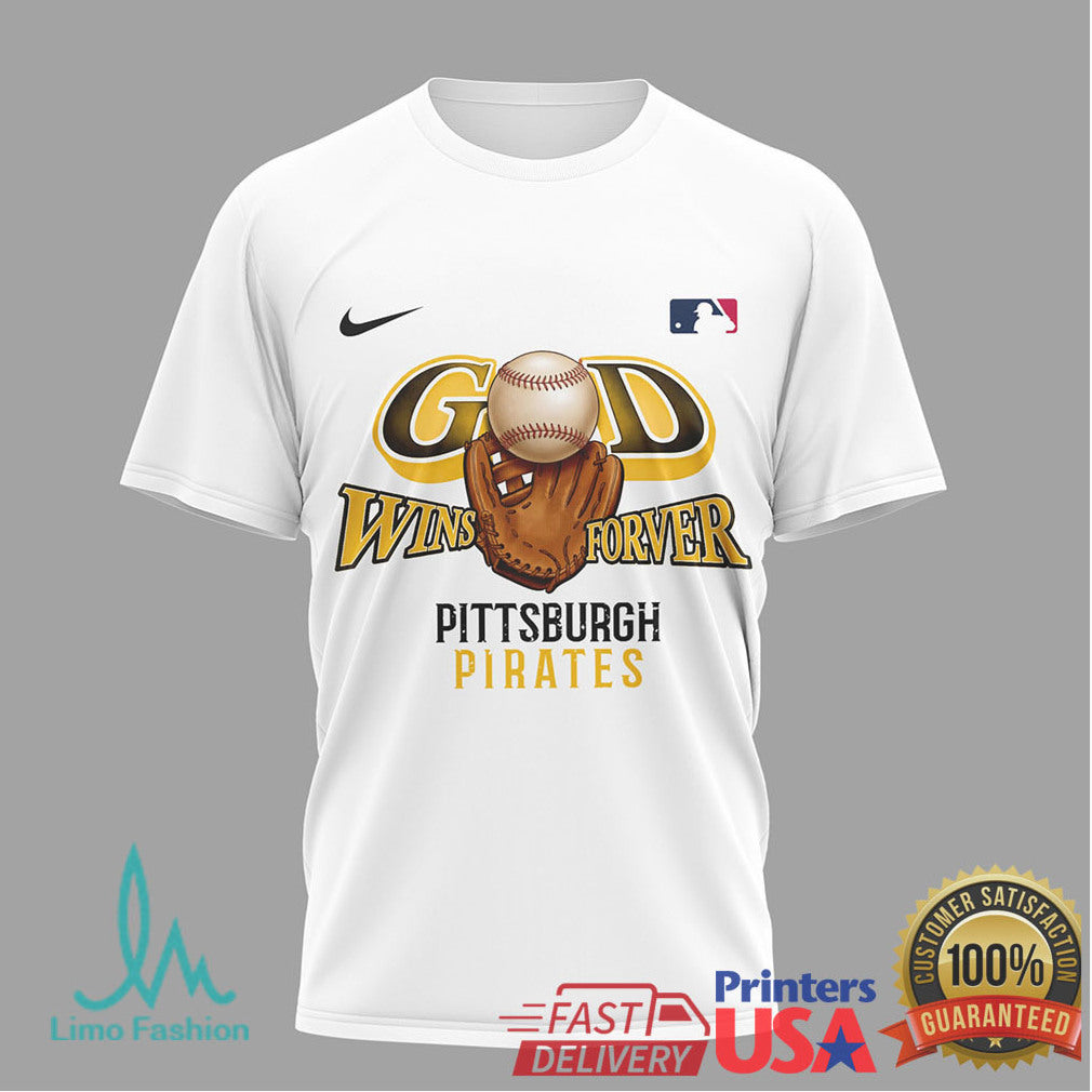 Pittsburgh Pirates God Wins Forever Baseball Jesus Name T Shirt - Limotees LLC