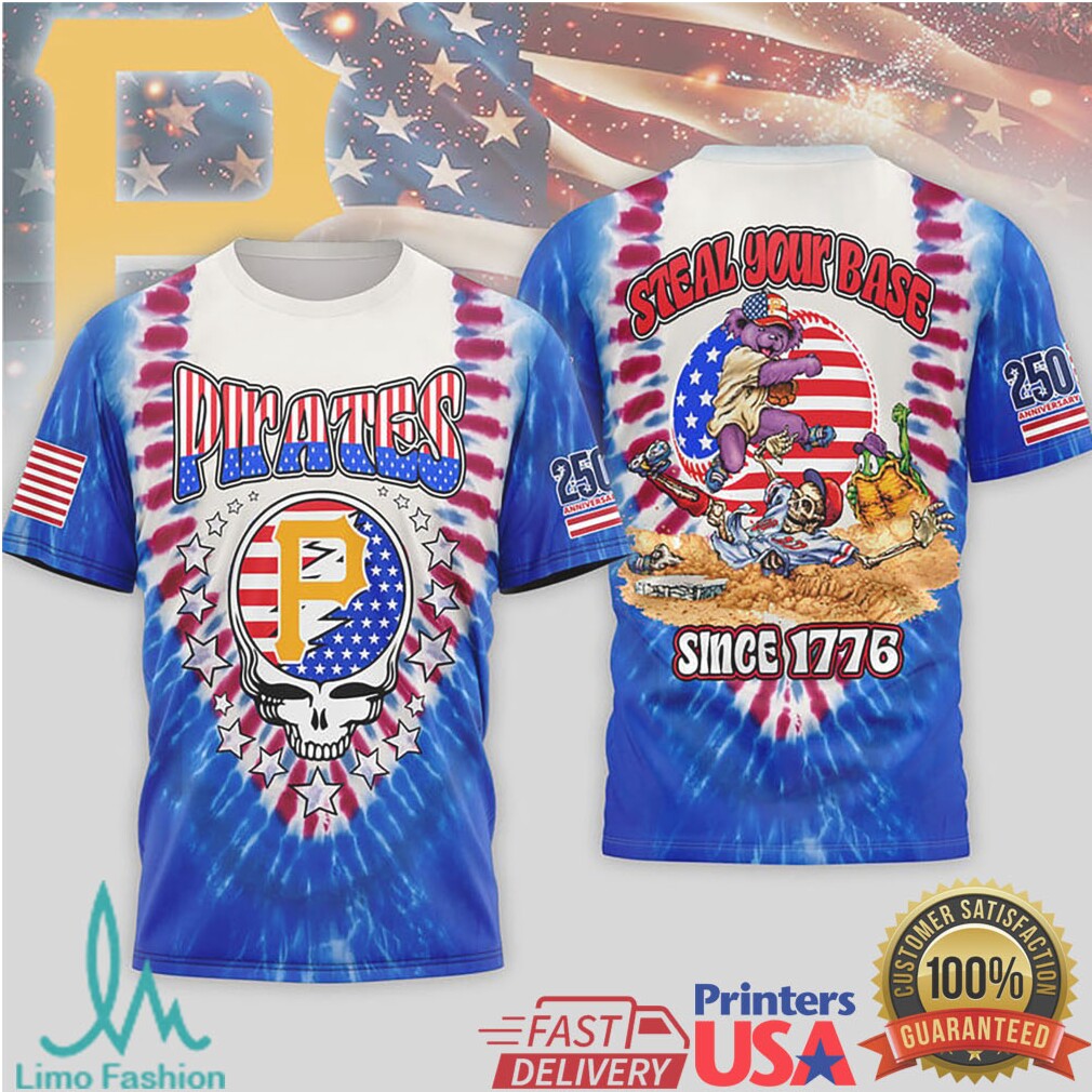 Pittsburgh Pirates Steal Your Base Grateful Dead Patriotic Tie Dye T Shirt - Limotees LLC