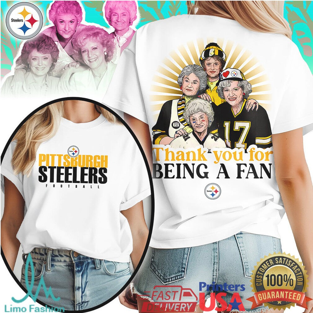 Pittsburgh ST Shirtlers Golden Girls Thank You For Being A Fan Football T Shirt - Limotees LLC