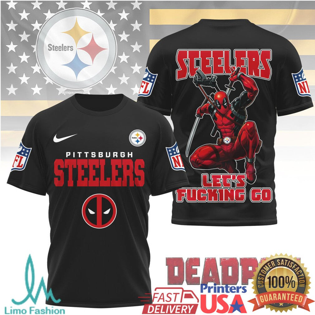 Pittsburgh ST shirtlers x Deadpool “Let's Fucking Go” NFL Graphic T Shirt - Limotees LLC