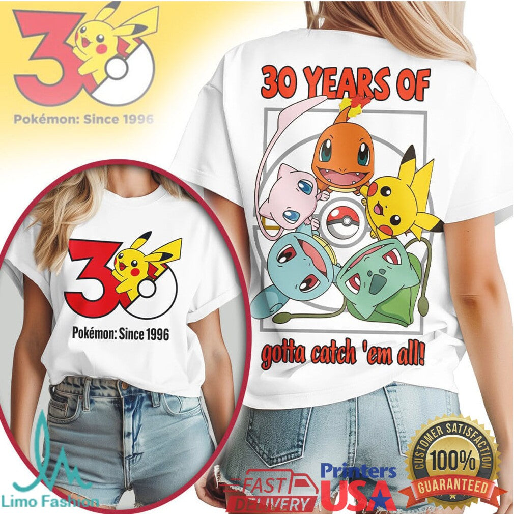 Pokemon 30 Years Anniversary Since 1996 Gotta Catch 'Em All T Shirt - Limotees LLC