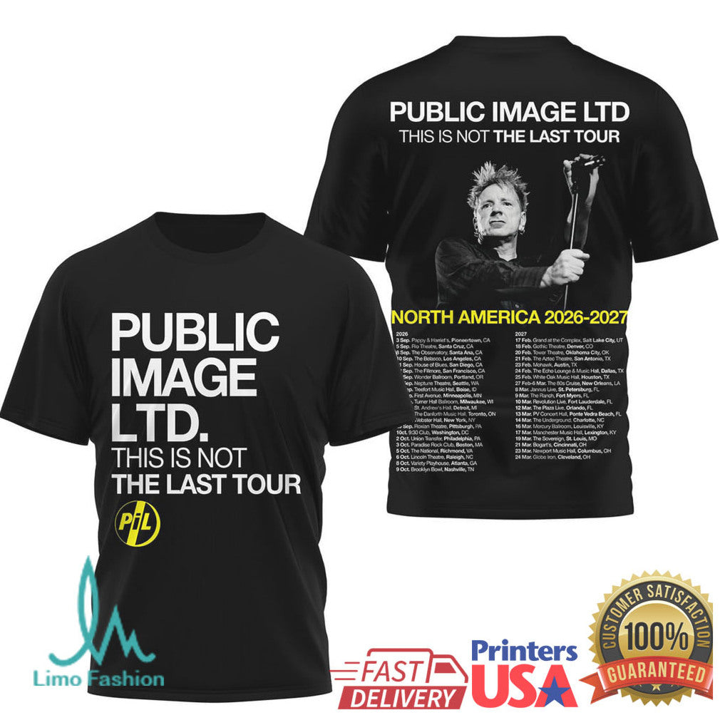 Public Image Ltd. PiL This Is Not The Last Tour 2026 North America T Shirt - Limotees LLC