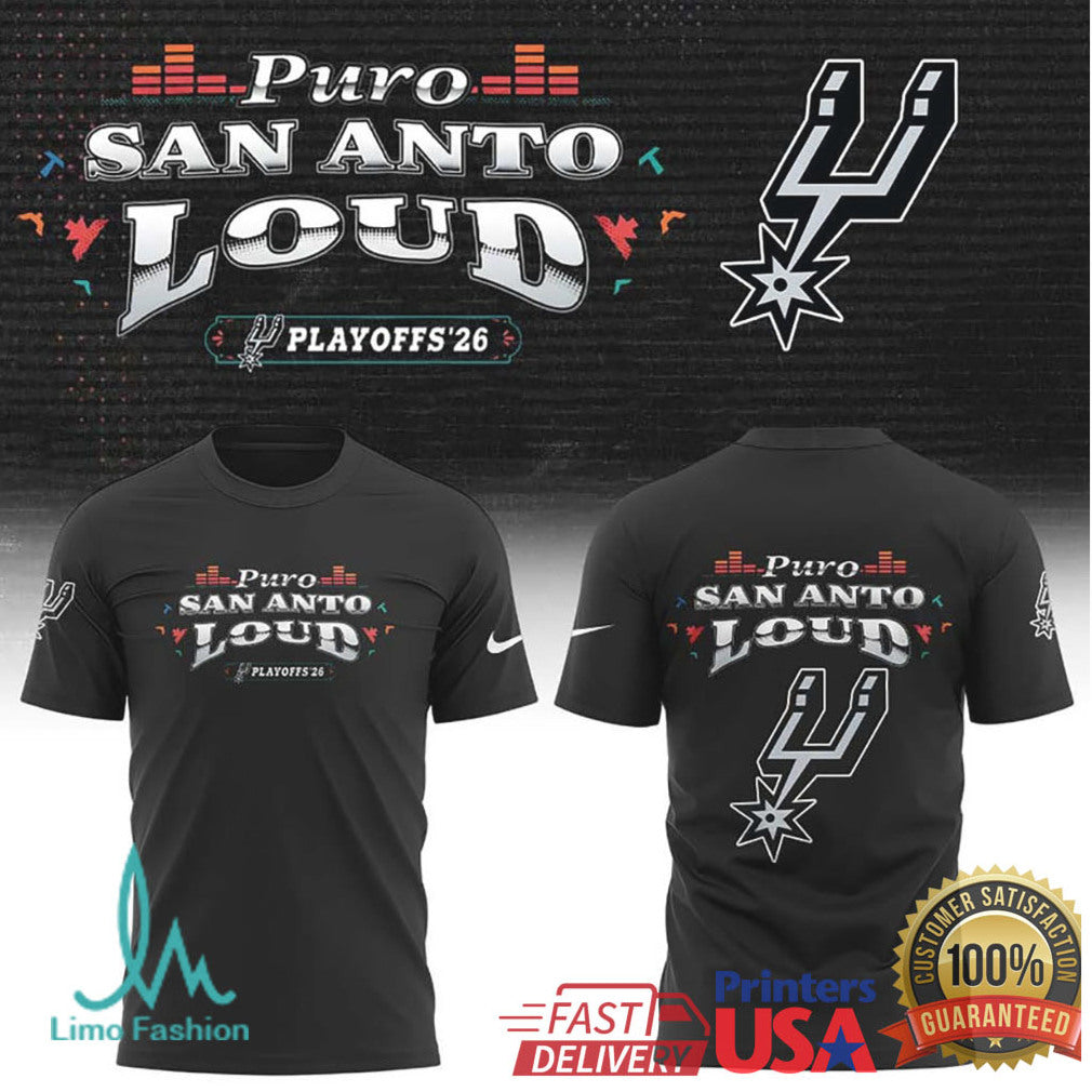 Puro San Anto Loud Spurs 2026 Playoffs Graphic T Shirt - Limotees LLC