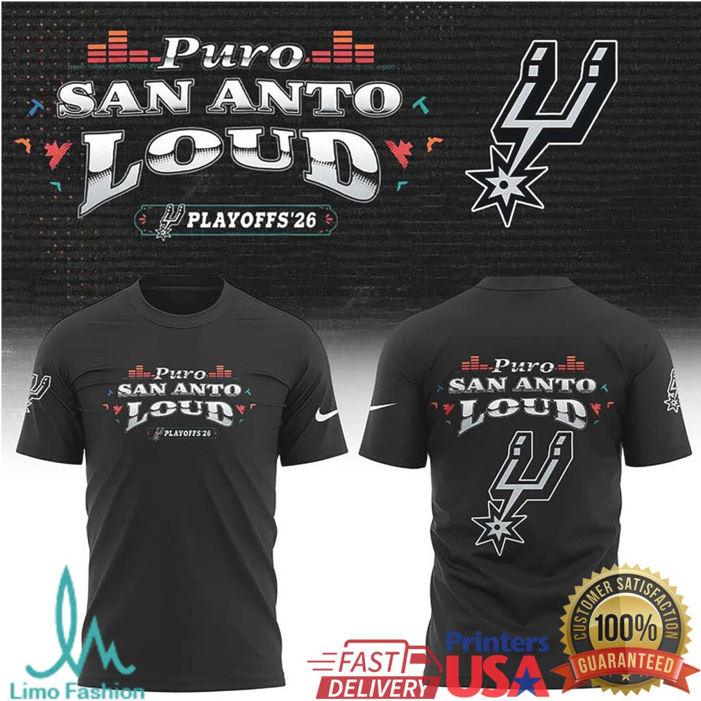 Puro San Anto Loud Spurs 2026 Playoffs Graphic T Shirt - Limotees LLC