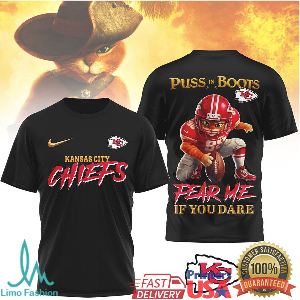 Puss In Boots x Kansas City Chiefs T Shirt Fear Me If You Dare Game Day Shirt - Limotees LLC