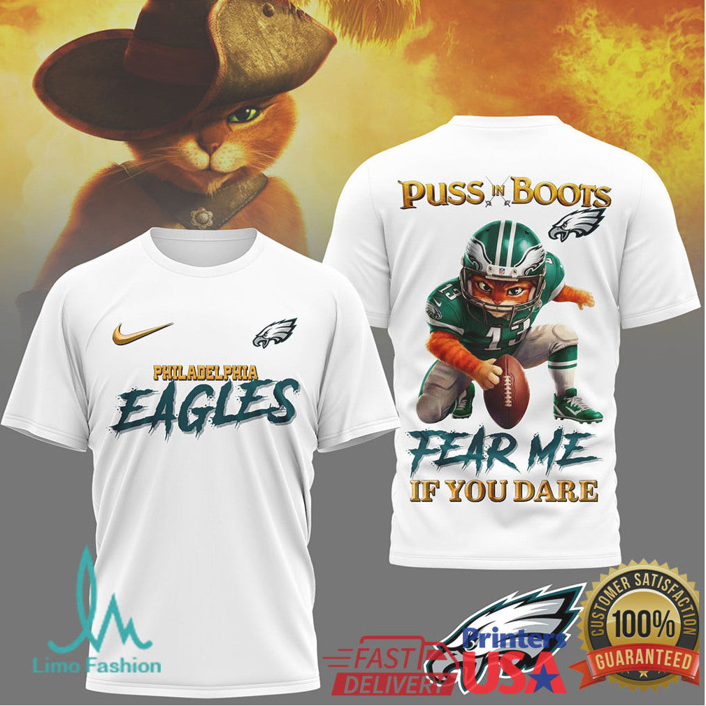 Puss In Boots x Philadelphia Eagles T Shirt Fear Me If You Dare Team Apparel - Limotees LLC