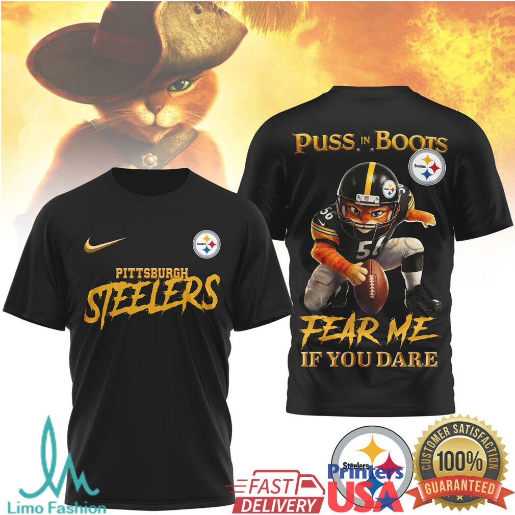Puss In Boots x Pittsburgh Steelers T Shirt Fear Me If You Dare NFL Graphic Tee - Limotees LLC