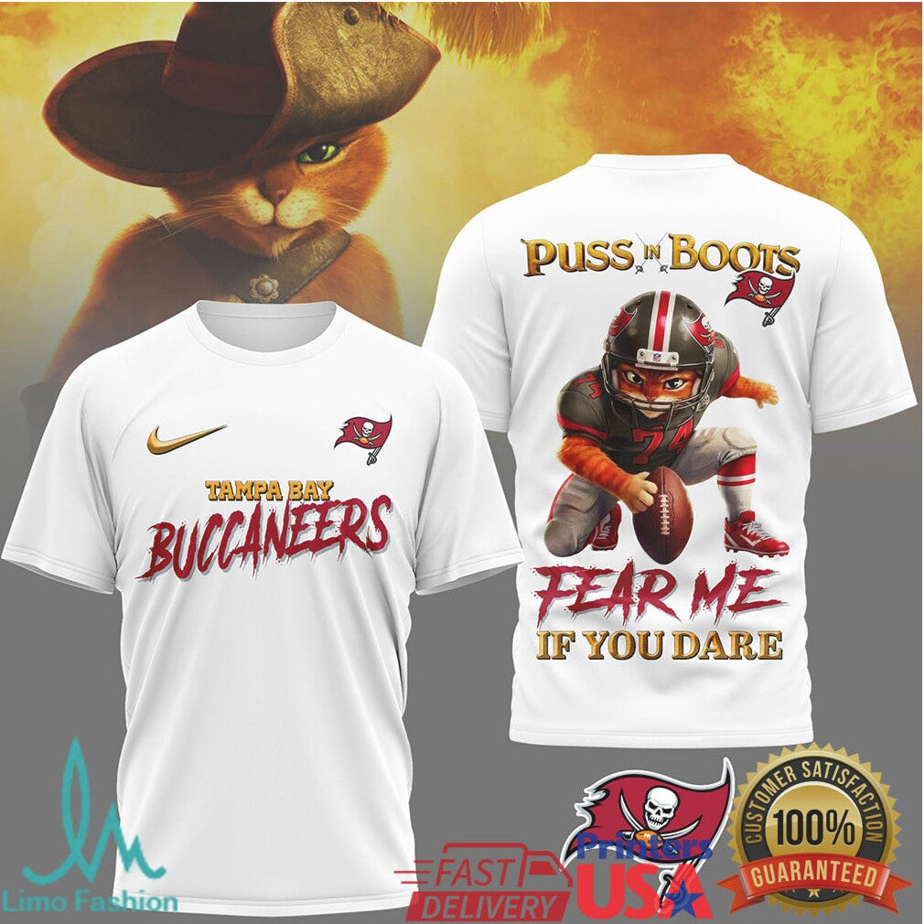 Puss In Boots x Tampa Bay Buccaneers T Shirt Fear Me If You Dare Football Gear - Limotees LLC
