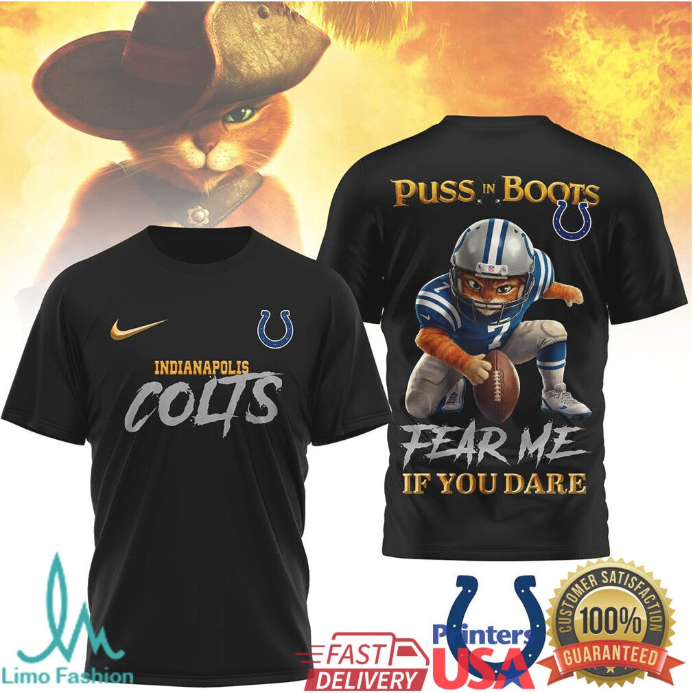 Puss in Boots Indianapolis Colts “Fear Me If You Dare” NFL T Shirt - Limotees LLC