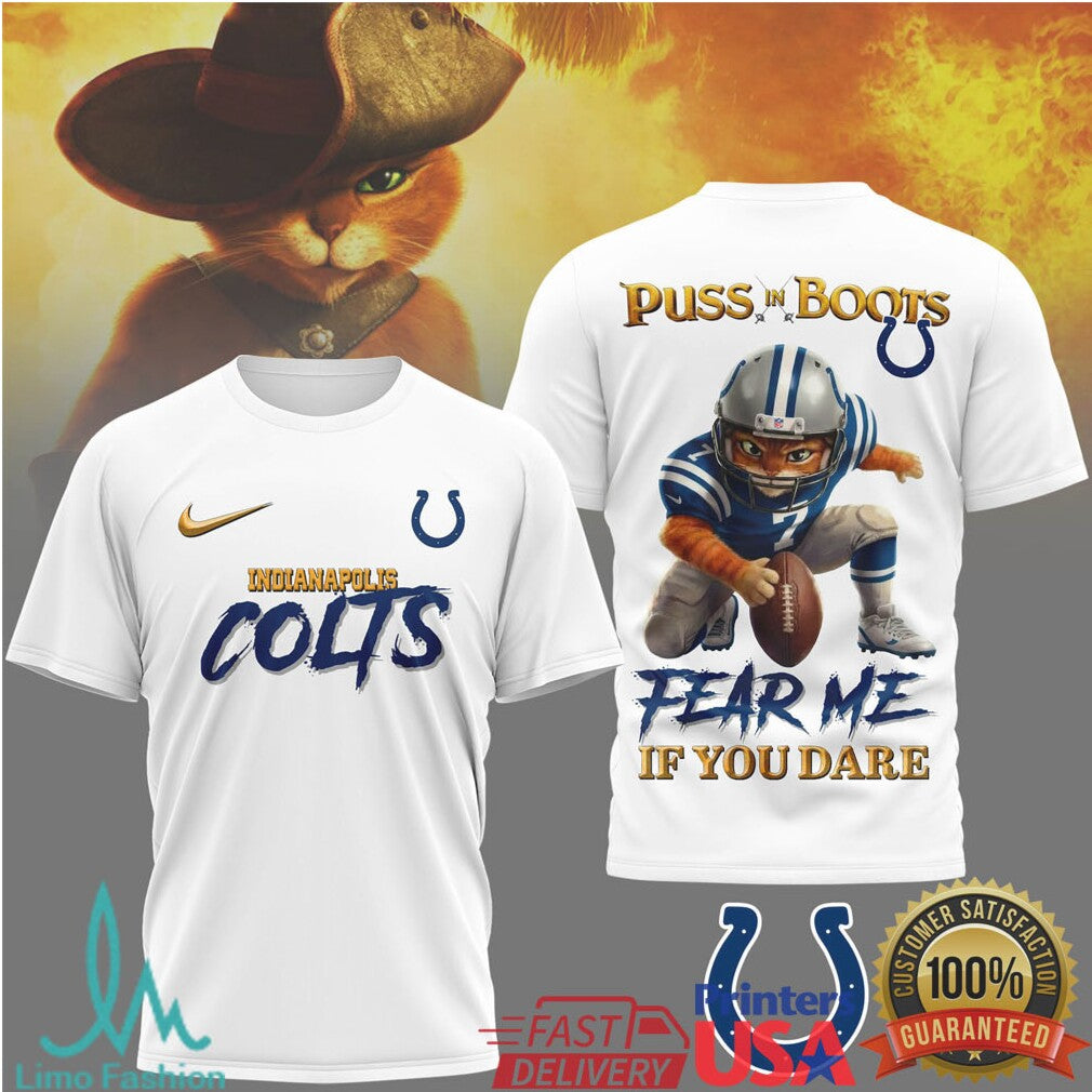 Puss in Boots Indianapolis Colts “Fear Me If You Dare” NFL T Shirt - Limotees LLC