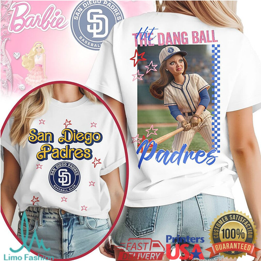 San Diego Padres Barbie Hit The Dang Ball Sporty Fashion T Shirt - Limotees LLC