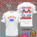 San Francisco 49ers America 250th Anniversary 1776 2026 Celebration T Shirt - Limotees LLC